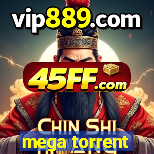 mega torrent
